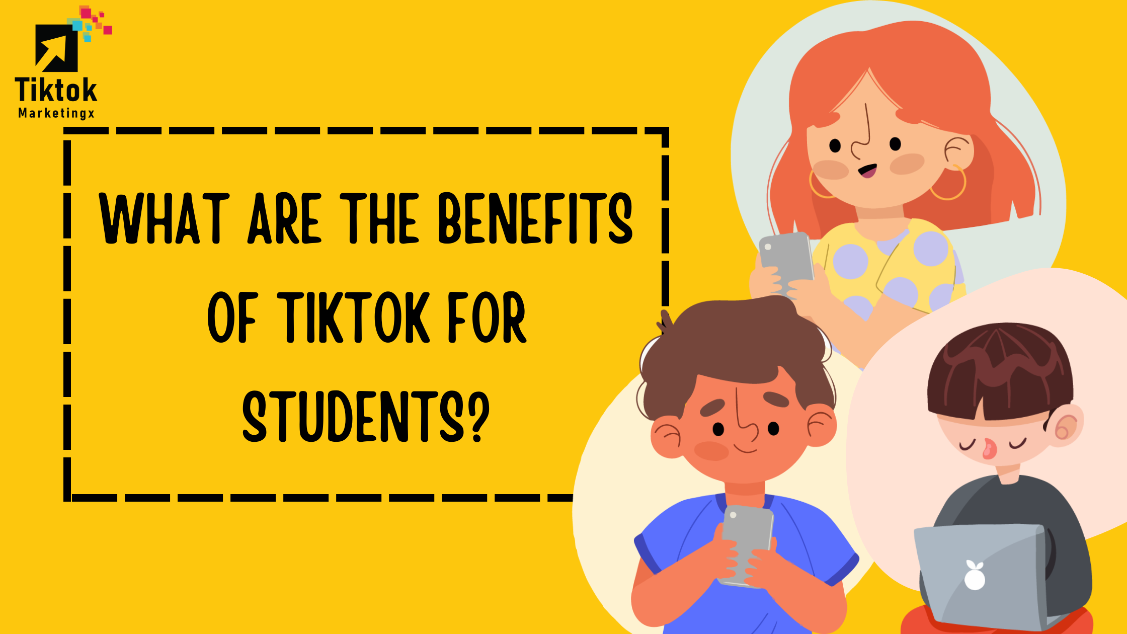 Benefits of TikTok for Students
